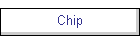 Chip